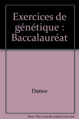 Exercices de génétique : baccalauréat