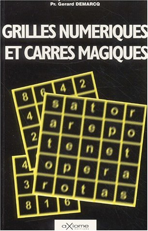 Grilles numériques et carrés magiques : un code venu du fond des temps