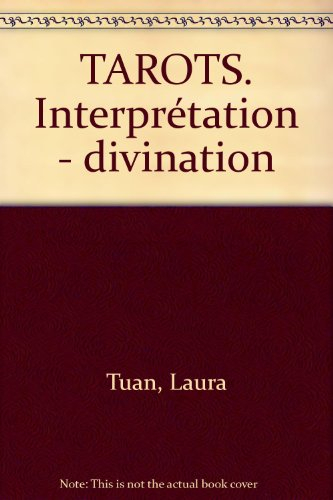 Tarots, interprétation, divination