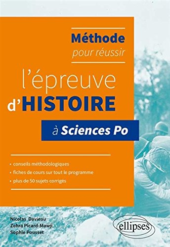 Méthode pour réussir l'épreuve d'histoire à Sciences Po : conseils méthodologiques, fiches de cours 