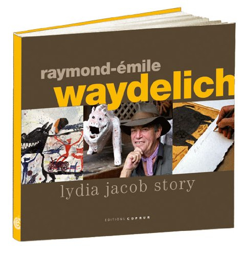 Raymond-Emile Waydelich : Lydia Jacob story