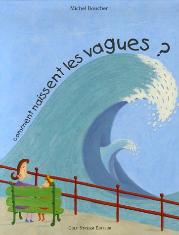 Comment naissent les vagues ?