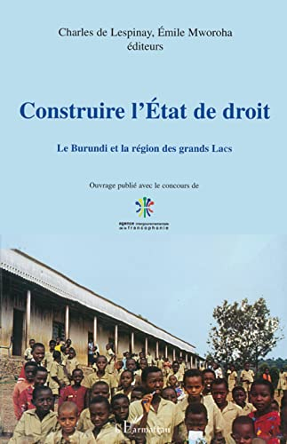 Construire l'État de droit : le Burundi et la région des Grands Lacs