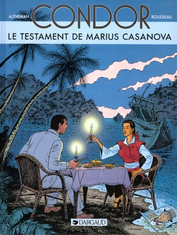 Condor. Vol. 4. Le testament de Marius Casanova