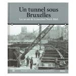Un tunnel sous Bruxelles : les 50 ans de la jonction Nord-Midi