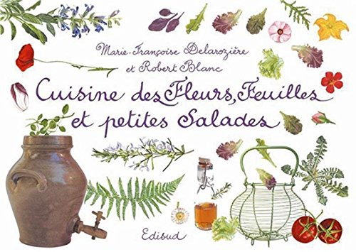 Cuisine des fleurs, feuilles et petites salades
