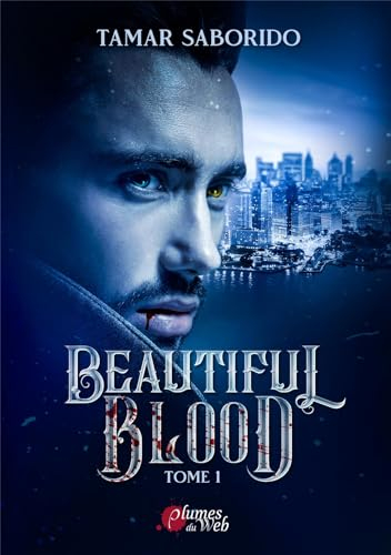 Beautiful blood. Vol. 1