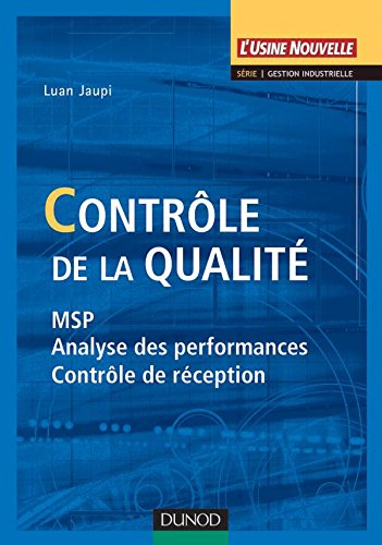 Contrôle de la qualité : MSP, analyse des performances et contrôle de réception