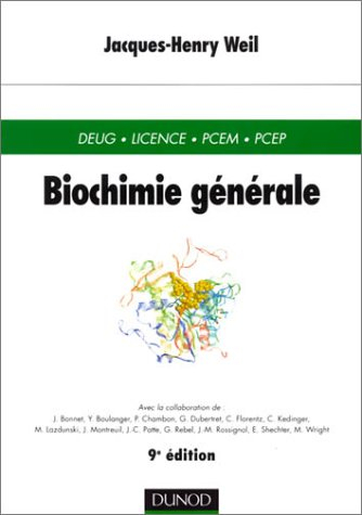 Biochimie générale : DEUG, licence, PCEM, PCEP