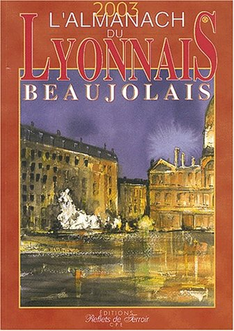 l'almanach du lyonnais-beaujolais 2003