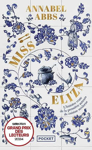 Miss Eliza : l'histoire vraie de la première auteure de cuisine moderne
