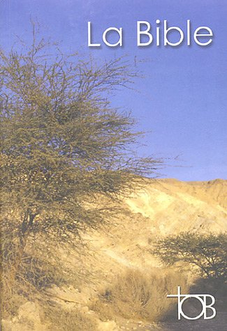 Traduction oecuménique de la Bible : comprenant l'Ancien et le Nouveau Testament