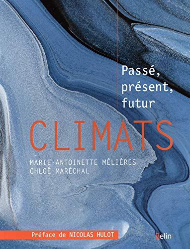 Climats : passé, présent, futur