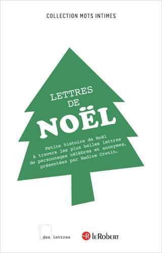 Lettres de Noël : petite histoire de Noël à travers la correspondance de personnages célèbres