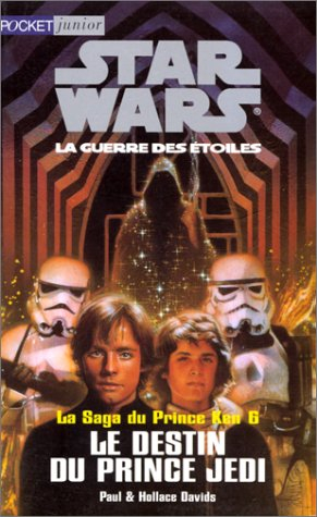 star wars t6 le destin du prince jedi