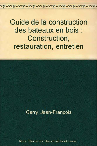 Guide de la construction des bateaux en bois