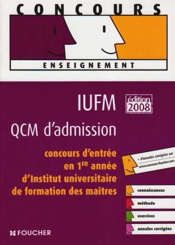 IUFM, QCM d'admission : concours d'entrée en 1re année d'Institut universitaire de formation des maî