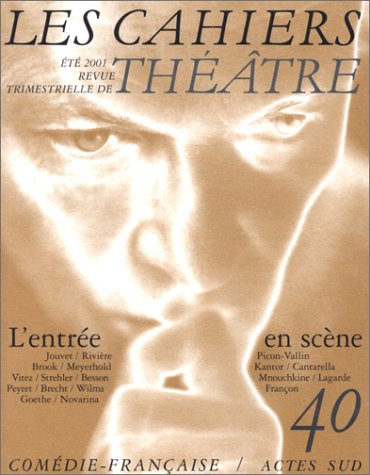 Cahiers de la Comédie-Française (Les), n° 40. Entrée en scène