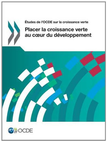 Placer la croissance verte au coeur du développement