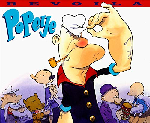 Revoilà Popeye : hommage à l'oeuvre et aux personnages d'Elzie Crisler Segar