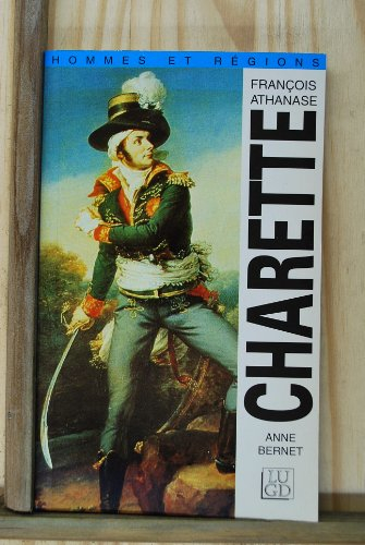 Monsieur de Charette (1763-1796) et l'insurrection vendéenne