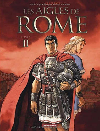 Les aigles de Rome. Vol. 2