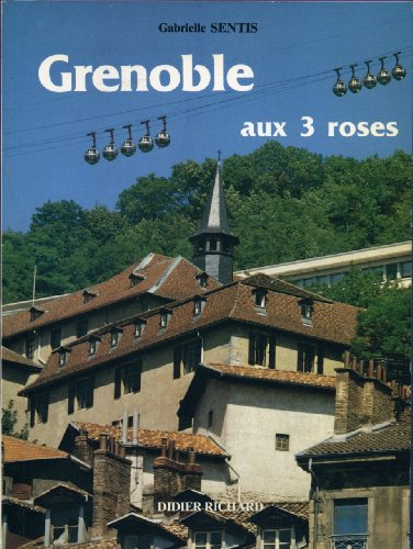 Grenoble aux 3 roses