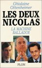 Les Deux Nicolas : la machine Balladur