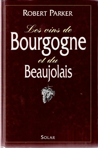 Les Vins de Bourgogne et de Beaujolais