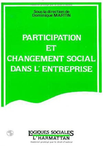 Participation et changement social dans l'entreprise