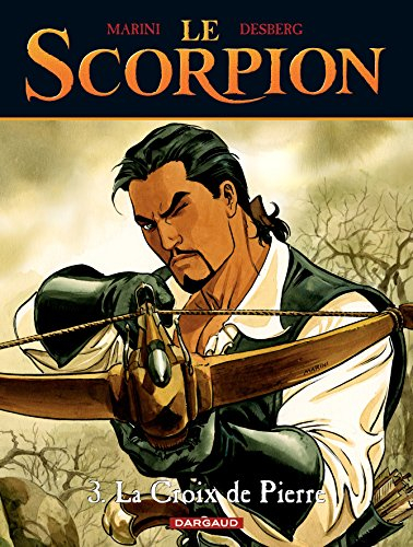 Le Scorpion. Vol. 3. La croix de Pierre