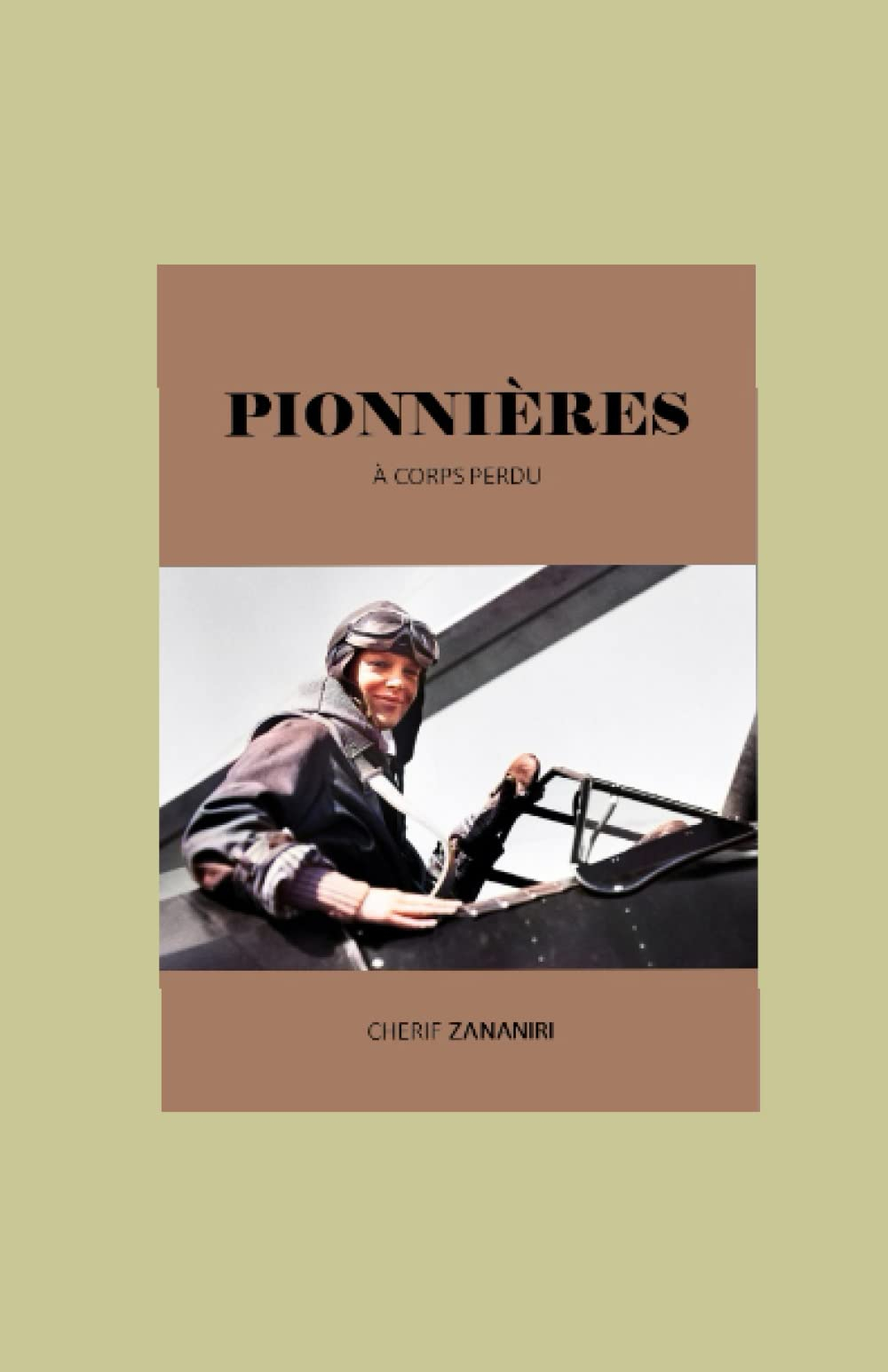 Pionnières: A corps perdu