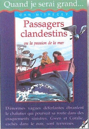 Passagers clandestins ou La passion de la mer