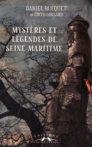 Mystères et légendes de Seine-Maritime