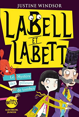 Labell et Labett. Vol. 2. Le mystère des pilleurs de tombes