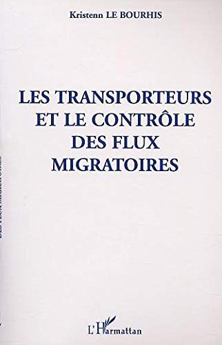 Les transporteurs et le contrôle des flux migratoires
