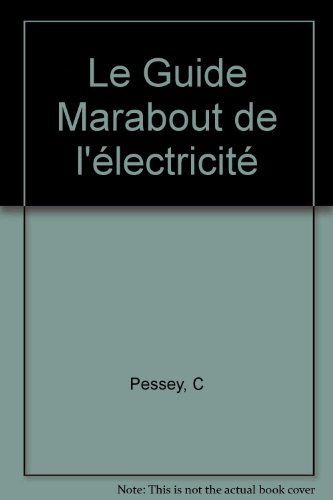 Le Guide Marabout de l'électricité