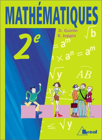 Mathématiques, classe de seconde : avec activités modulaires