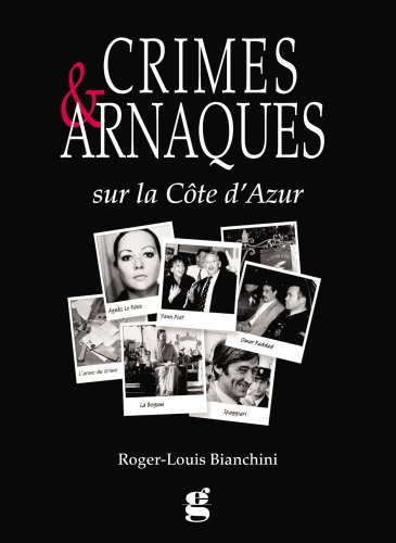 Crimes et arnaques : sur la Côte d'Azur