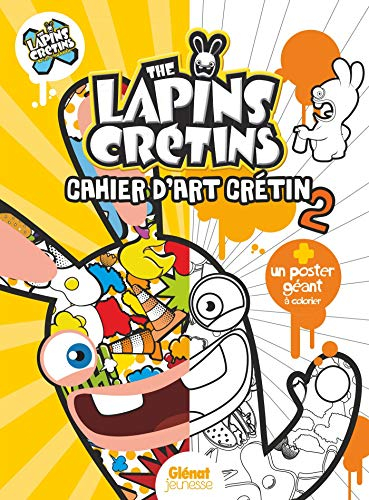The lapins crétins : cahier d'art crétin 2