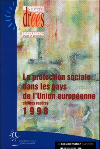 La protection sociale dans les pays de l'Union européenne : chiffres repères, 1998