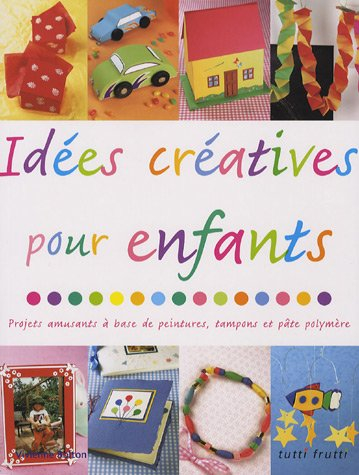 Idées créatives pour enfants : projets amusants à base de peintures, tampons et pâte polymère
