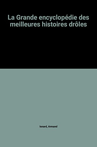 la grande encyclopédie des meilleures histoires drôles