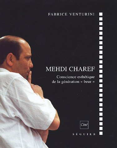 Mehdi Charef : conscience esthétique de la génération beur