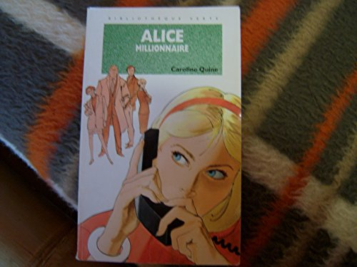 Alice millionnaire