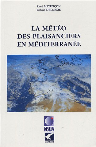 La météo des plaisanciers en Méditerranée