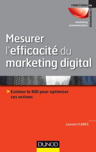 Mesurer l'efficacité du marketing digital : estimer le ROI pour optimiser ses actions