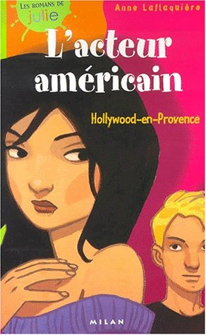 L'acteur américain : Hollywood-en-Provence