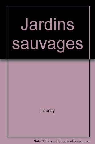 Jardins sauvages