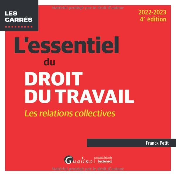 L'essentiel du droit du travail : les relations collectives : 2022-2023